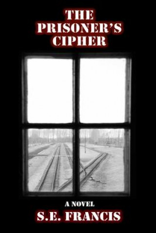 Carte The Prisoner's Cipher S E Francis