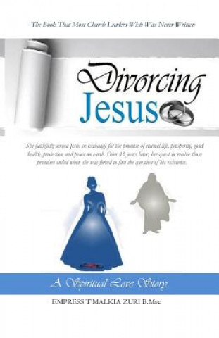 Knjiga Divorcing Jesus: A Spiritual Love Story T'Malkia Zuri