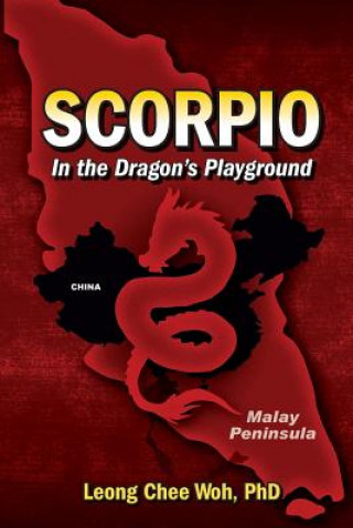 Książka Scorpio In the Dragon's Playground Leong Chee Woh