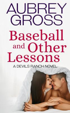 Boek Baseball and Other Lessons (Devil's Ranch Book 2) Aubrey Gross