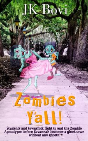 Kniha Zombie's Y'all Jk Bovi