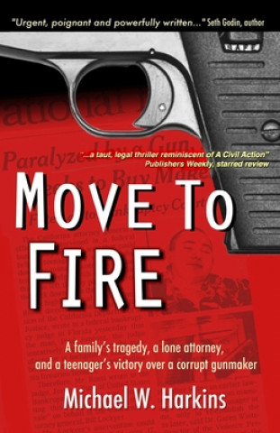 Libro Move to Fire Michael W Harkins