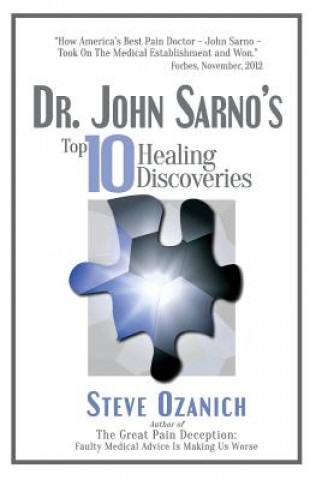 Книга Dr. John Sarno's Top 10 Healing Discoveries Steven Ray Ozanich