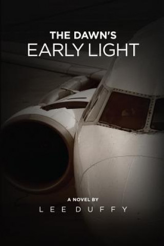 Knjiga The Dawn's Early Light Lee F Duffy
