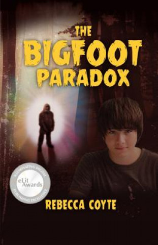 Книга The Bigfoot Paradox Rebecca Coyte