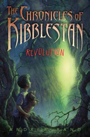 Könyv The Chronicles of Kibblestan: Revolution Andrea Rand