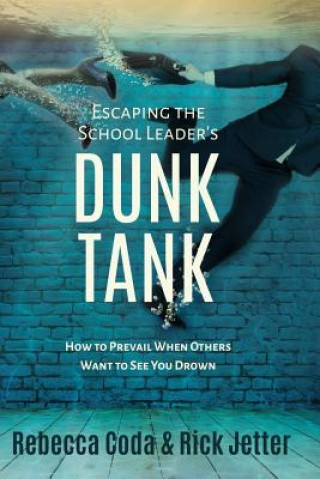 Carte Escaping the School Leader's Dunk Tank Rebecca Coda
