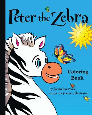 Książka Peter the Zebra: Coloring Book I Jacqueline Renee