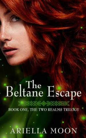 Kniha The Beltane Escape Ariella Moon