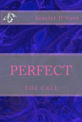 Livro Perfect: The Call Scarlet D'Vore