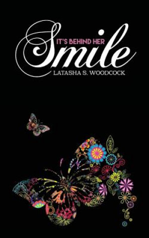Βιβλίο It's Behind Her Smile Latasha Woodcock