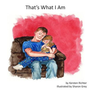 Knjiga That's what I am Kersten Richter
