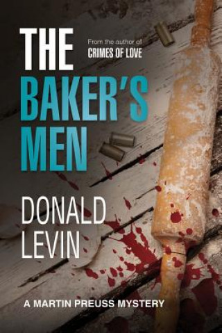 Carte The Baker's Men Donald Levin