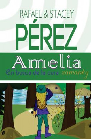 Könyv Amelia en busca de la cura zamanky Vol. 1 Stacey Perez