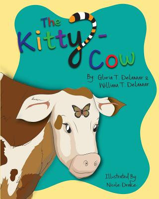 Knjiga The Kitty-Cow Gloria T and William T Delamar