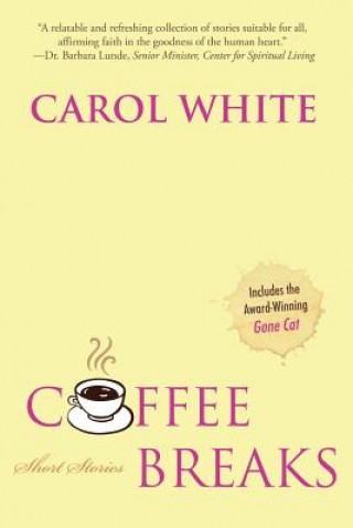 Książka Coffee Breaks: Short Stories Carol White