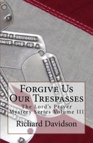 Könyv Forgive Us Our Trespasses Richard Davidson