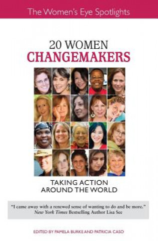 Книга 20 Women Changemakers: Taking Action Around the World Pamela Burke