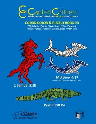 Kniha Coded Critters Activity Book #3: Bible verses coded into God's little critters MR Michael Massanelli