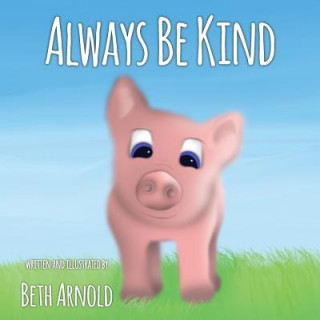 Livre Always Be Kind Beth Arnold