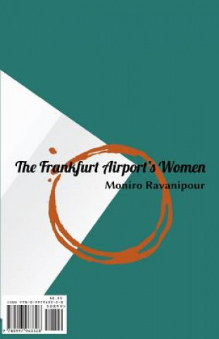 Kniha The Frankfurt Airport's Woman Moniro Ravanipour