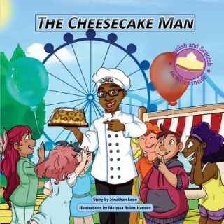 Carte The Cheesecake Man: El Cheesecake Man_8.5 Version_Bilingual_English/Spanish Jonathan Leon