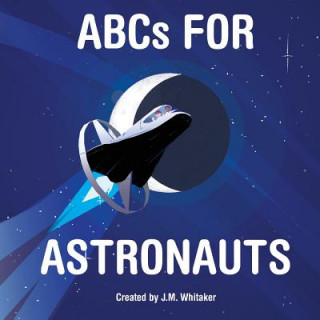 Libro ABCs For Astronauts J M Whitaker