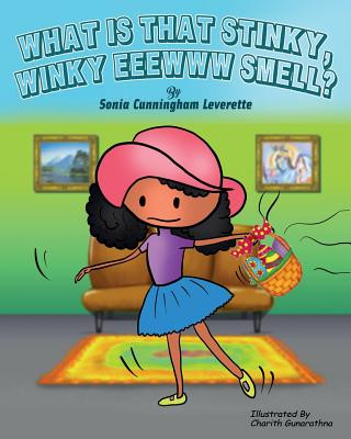 Carte What Is That Stinky, Winky, Eeeww Smell? Sonia Cunningham Leverette