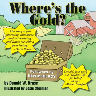 Knjiga Where's the Gold? Donald W Kruse