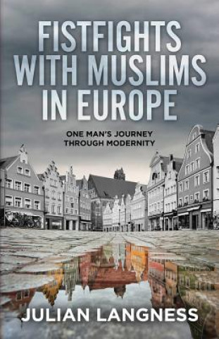 Carte FISTFIGHTS WITH MUSLIMS IN EUR Julian Langness