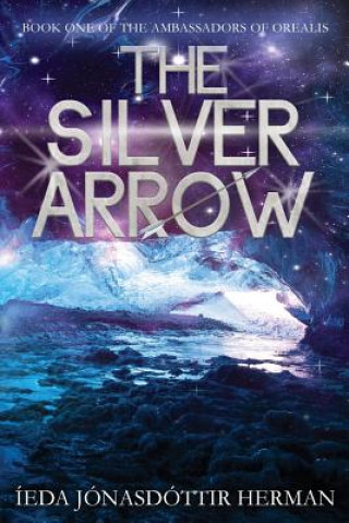 Книга The Silver Arrow Illustrated Ieda Jonasdottir Herman