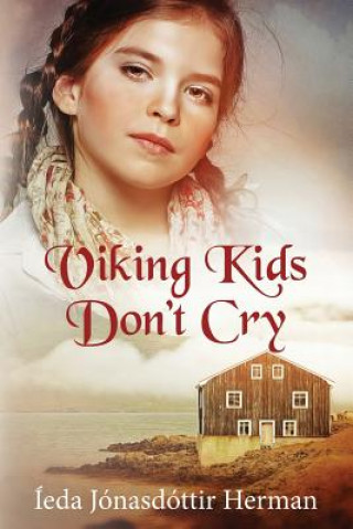 Kniha Viking Kids Don't Cry Ieda Jonasdottir Herman