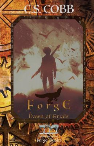 Książka Forge: Dawn of Trials C S Cobb