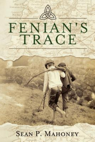 Buch Fenian's Trace Sean P Mahoney