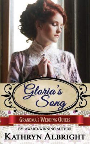 Kniha Gloria's Song Kathryn Albright