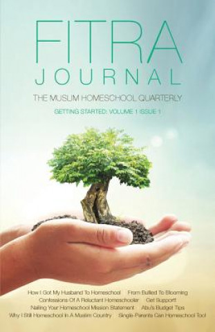 Buch Fitra Journal ?Getting Started with Muslim Homeschooling Brooke Benoit