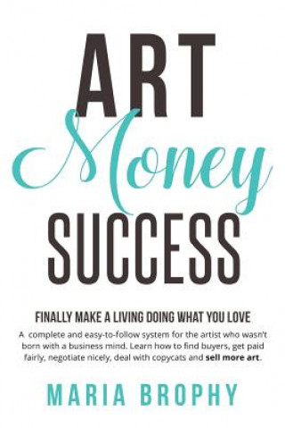 Kniha Art Money & Success Maria Brophy