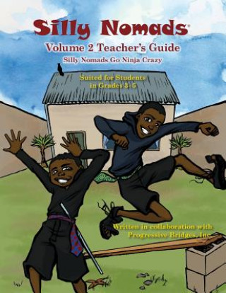 Kniha Silly Nomads Volume 2 Teacher's Guide LLC Mohalland Lewis