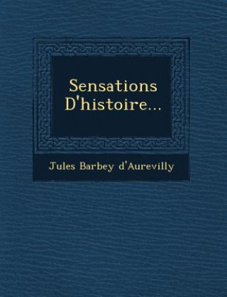 Carte Sensations D'Histoire... Jules Barbey D'Aurevilly
