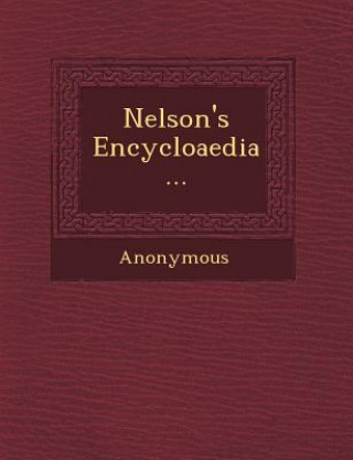 Knjiga Nelson's Encycloaedia... Anonymous