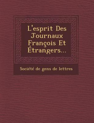 Carte L'Esprit Des Journaux Francois Et Etrangers... Societe De Gens De Lettres