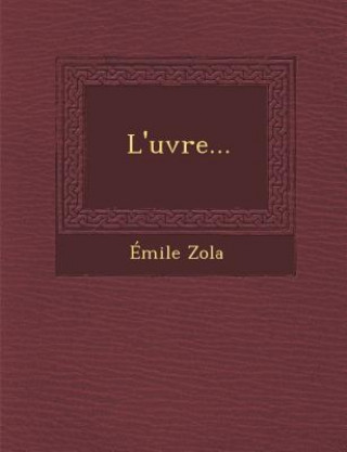 Knjiga L'Uvre... Emile Zola