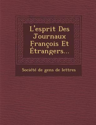 Carte L'Esprit Des Journaux Francois Et Etrangers... Societe De Gens De Lettres