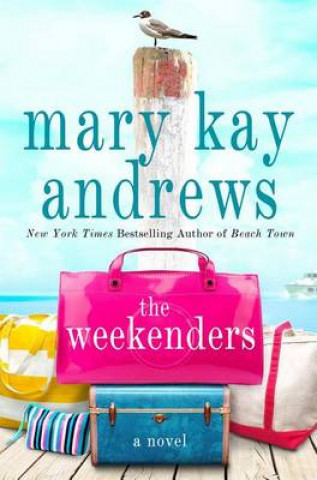 Kniha Weekenders Mary Kay Andrews