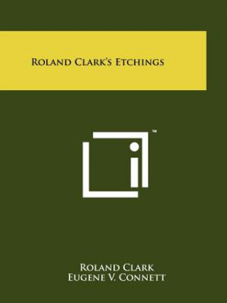 Livro Roland Clark's Etchings Roland Clark