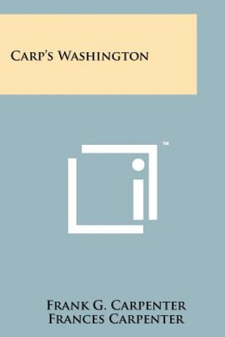 Книга Carp's Washington Frank G Carpenter