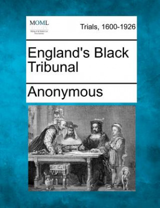 Kniha England's Black Tribunal Anonymous