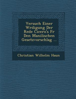 Carte Versuch Einer W Rdigung Der Rede Cicero's Fur Den Manilischen Gesetzvorschlag ... Christian Wilhelm Haun