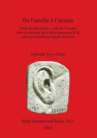 Kniha DE L'OREILLE A l'ECOUTE Nathalie Toye-Dubs