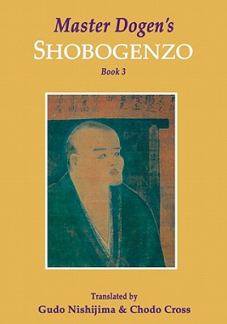 Kniha Master Dogen's Shobogenzo, Book 3 Gudo Nishijima